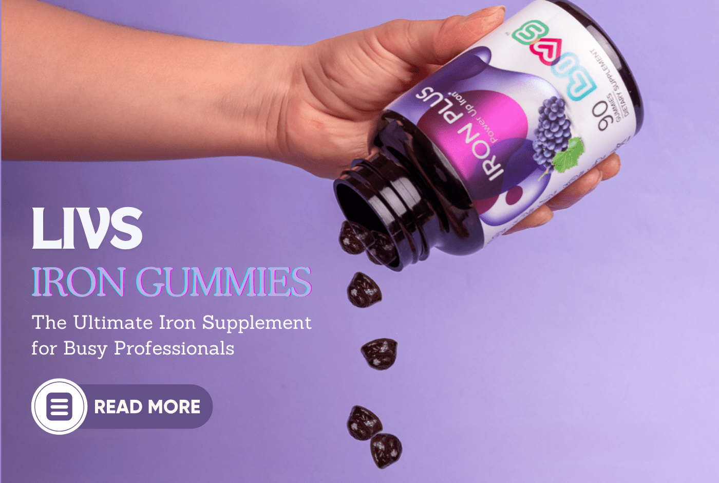 LIVS Iron Gummies: The Ultimate Iron Supplement for Busy Professionals - LIVS Gummies