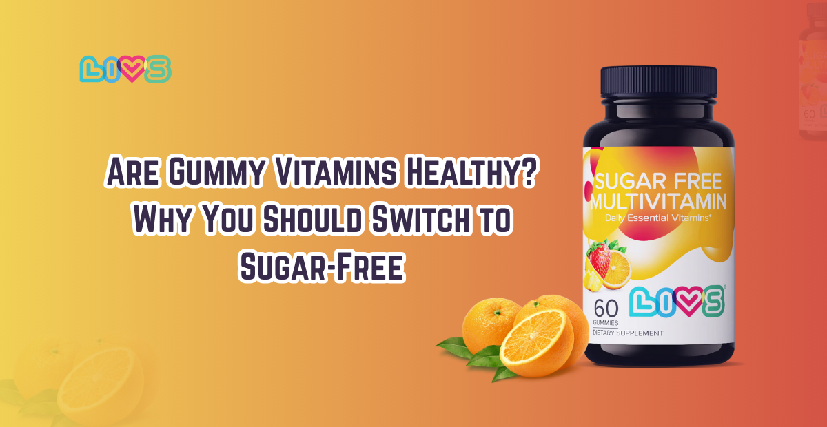 Are Gummy Vitamins Healthy? Why You Should Switch to Sugar-Free