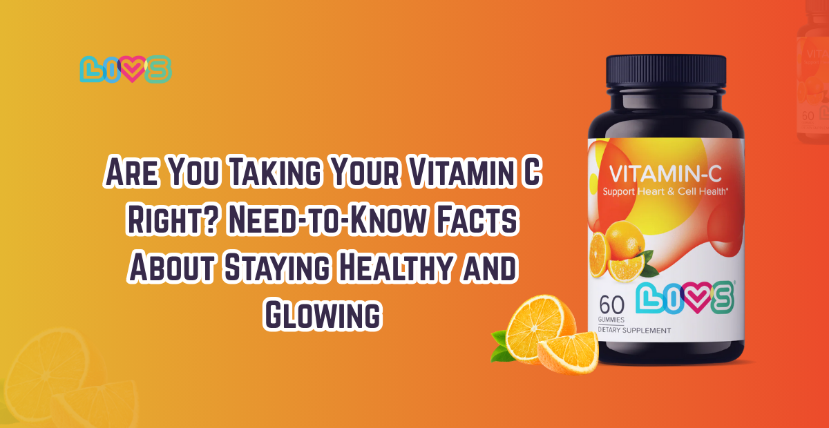 Are You Taking Your Vitamin C Right? Need to Know Facts About Staying Healthy and Glowing