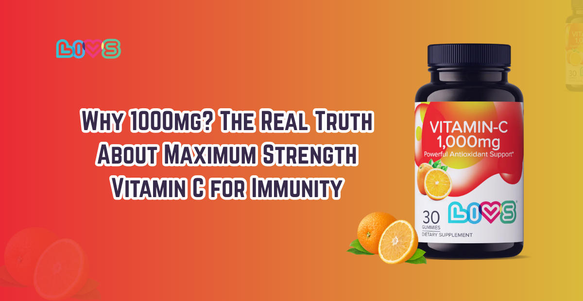Why 1000mg? The Real Truth About Maximum Strength Vitamin C for Immunity